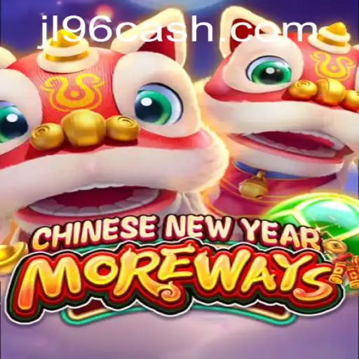 CHINESENEWYEARMOREWAYS: A Captivating Gaming Experience by JL96.COM