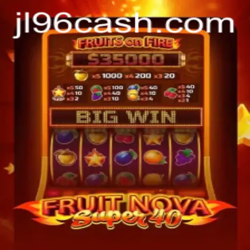 Explore the Thrills of FruitNovaSuper40: A Captivating Online Slot Experience